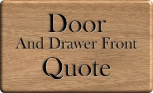 Door and Drawer Front Quote
